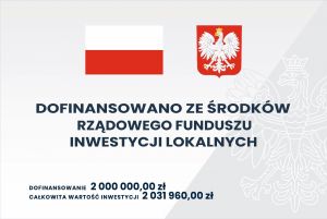 Rządowy Fundusz Inwestycji Lokalnych - Wilkowice