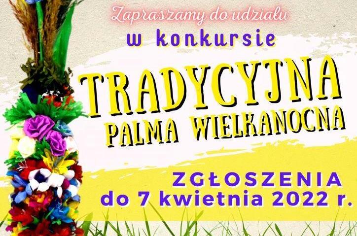 Konkurs na Tradycyjną Palmę Wielkanocną